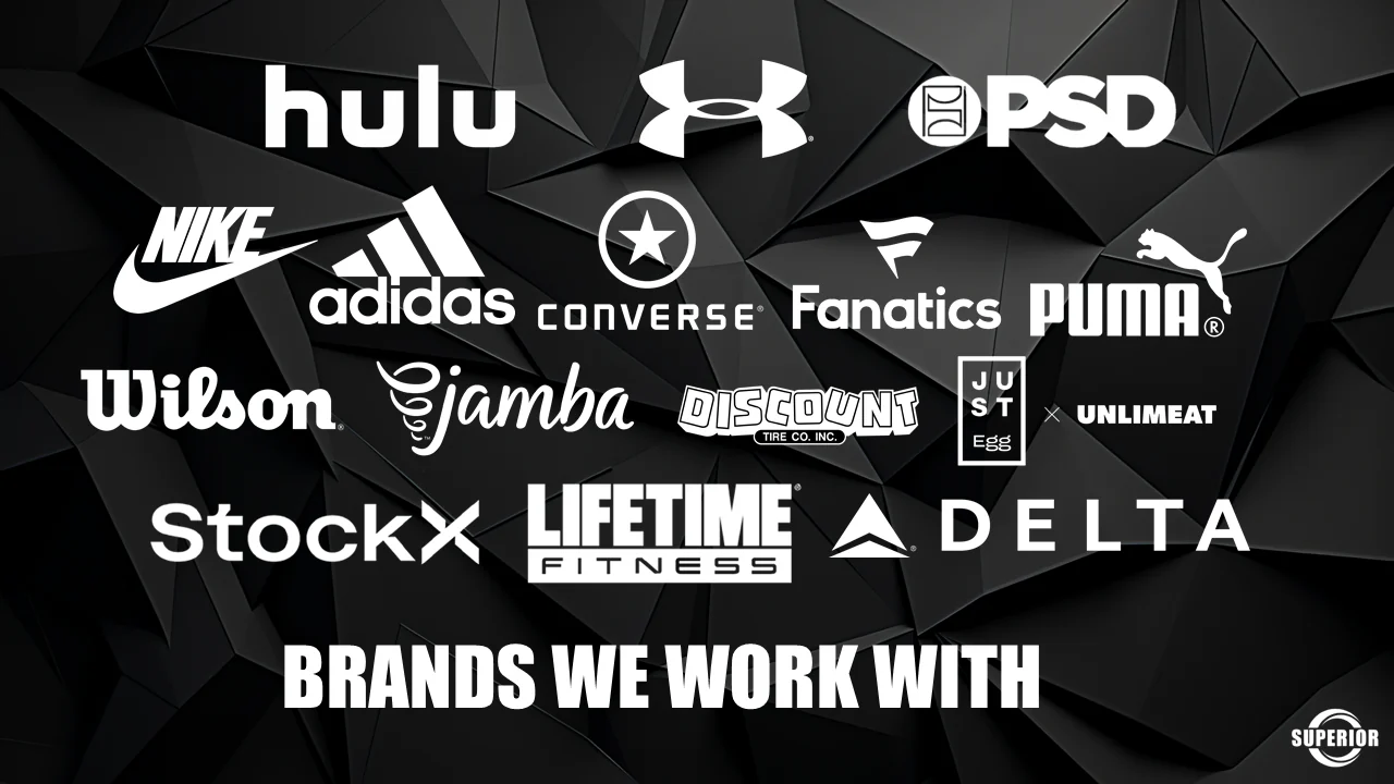 Logo wall of brands Superior Sports works with: Hulu, Under Armour, PSD, Nike, adidas, Converse, Fanatics, Puma, Wilson, Jamba, Discount Tire, Just Egg, Unlimeat, StockX, Lifetime Fitness and Delta.